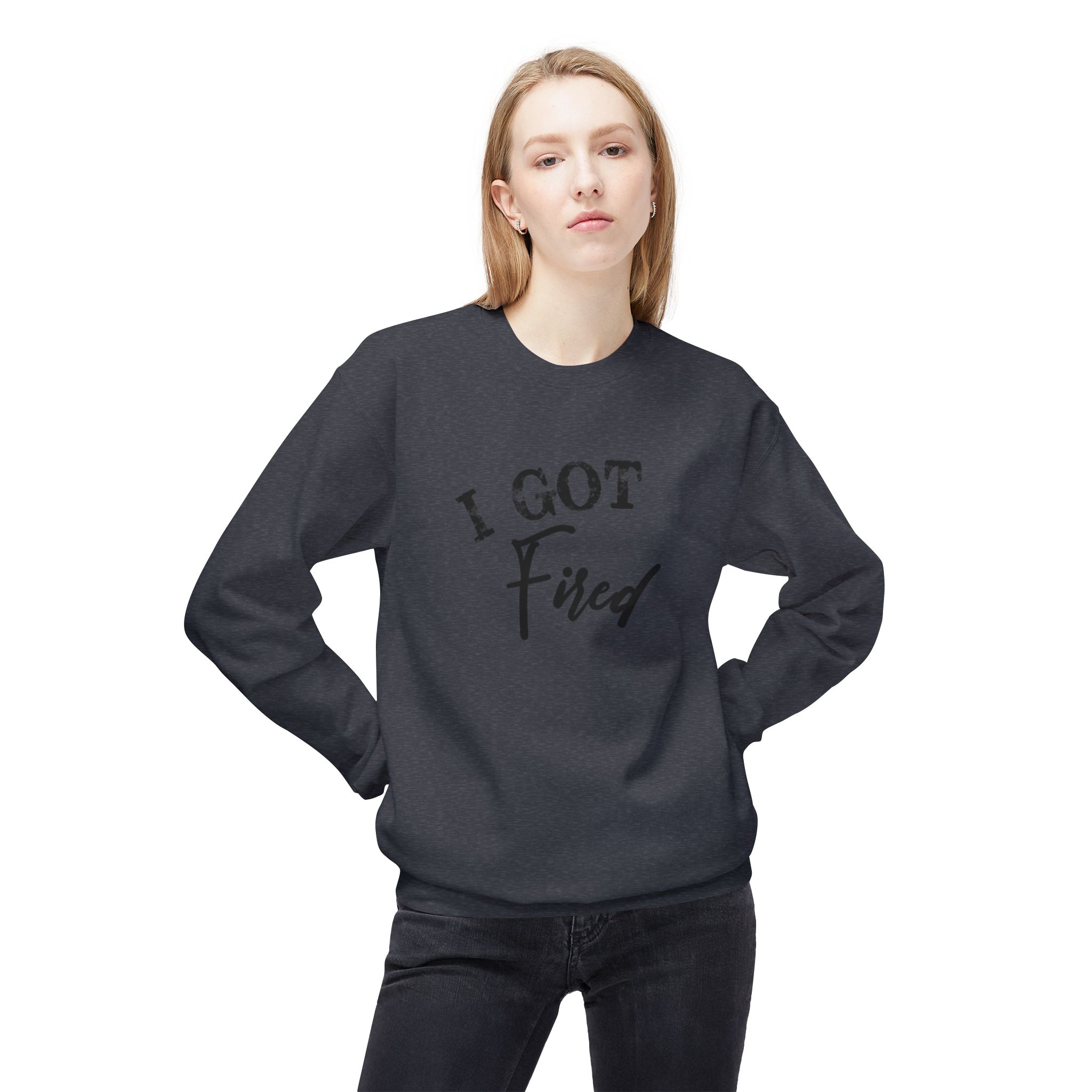 'I Got Fired' Comfort Crewneck Sweatshirt - Cozy Gift for Food Lovers, Funny Sweatshirt, Casual Vibe, Perfect for Autumn, Great for Parties - Image 35