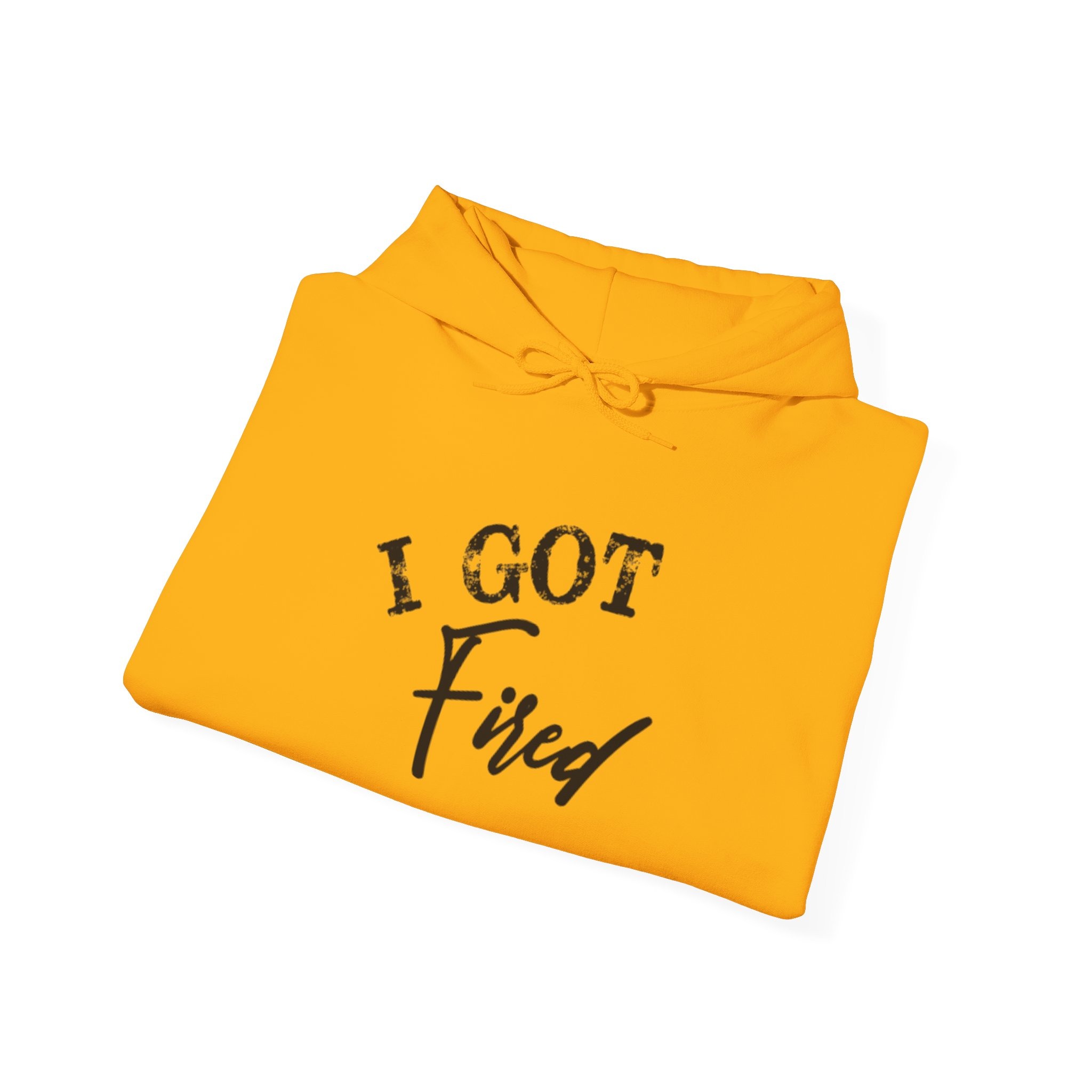 'I Got Fired' Unisex Heavy Blend™ Hooded Sweatshirt - Image 20