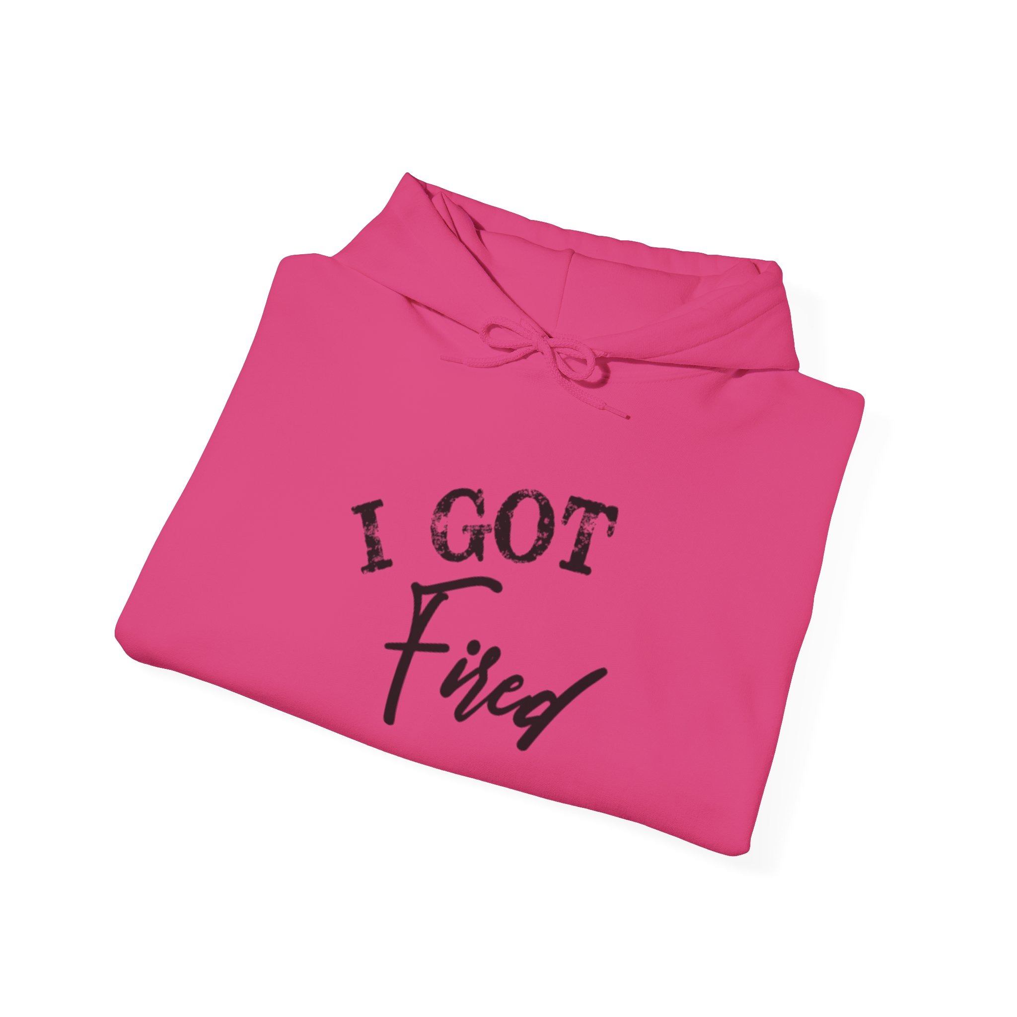 'I Got Fired' Unisex Heavy Blend™ Hooded Sweatshirt - Image 48
