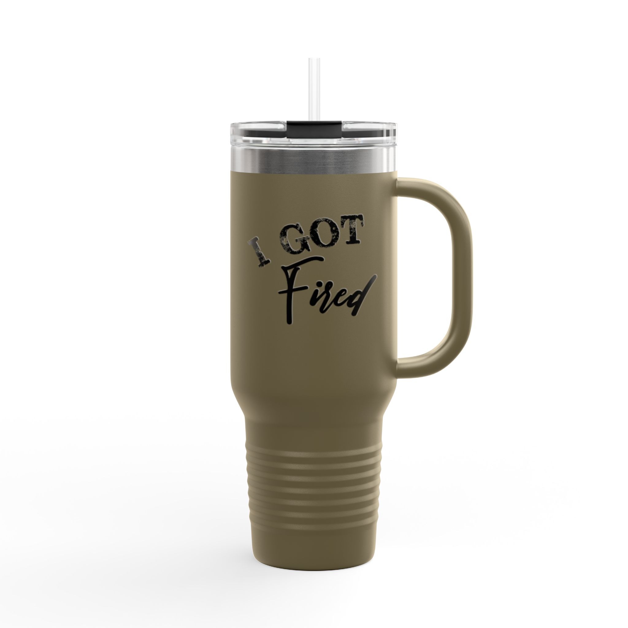 Insulated Travel Mug - I Got Fired | Motivational Gift for Coworkers, Office Humor, Travel Accessory, Self-Care Mug, Inspirational Drinkware - Image 5