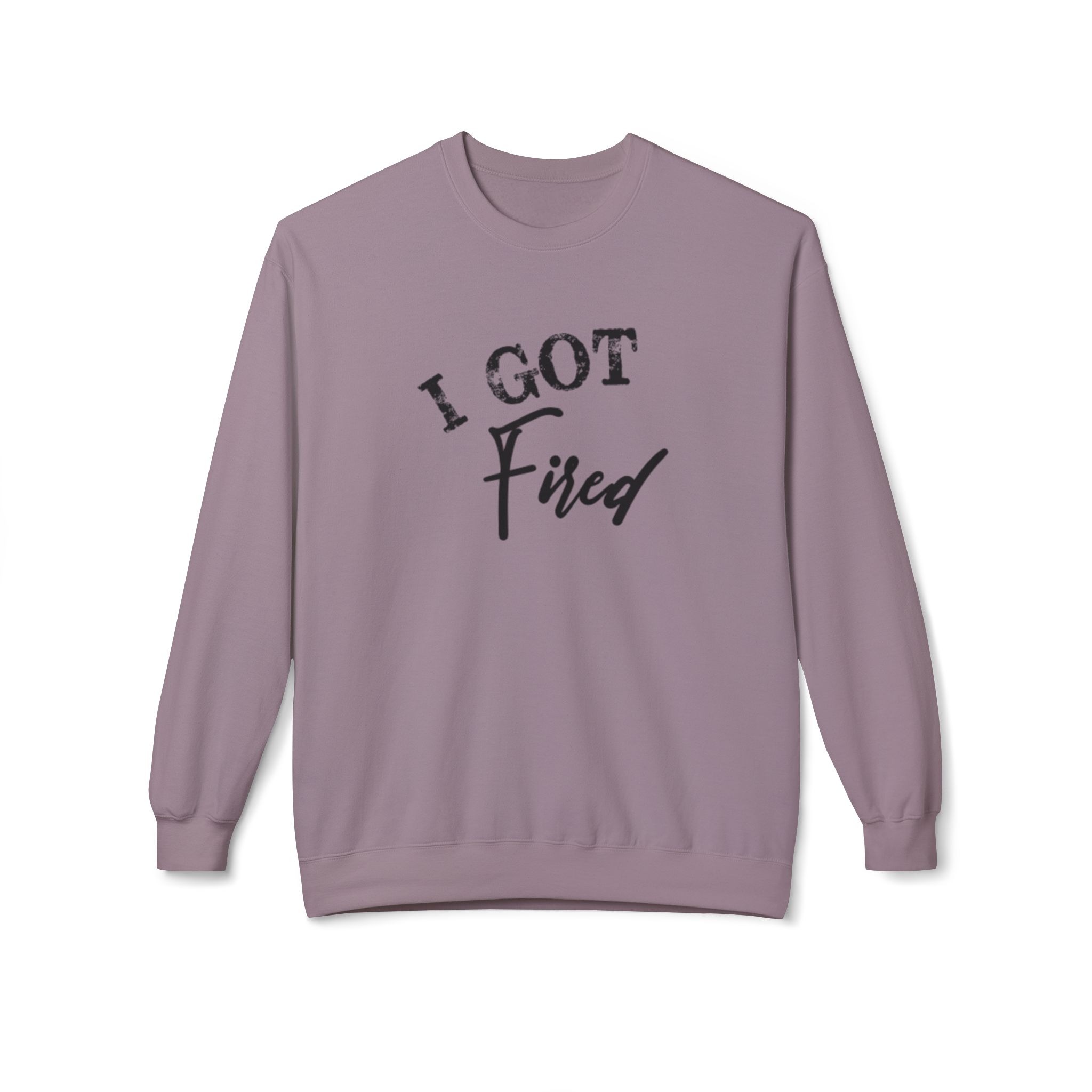 'I Got Fired' Comfort Crewneck Sweatshirt - Cozy Gift for Food Lovers, Funny Sweatshirt, Casual Vibe, Perfect for Autumn, Great for Parties - Image 53