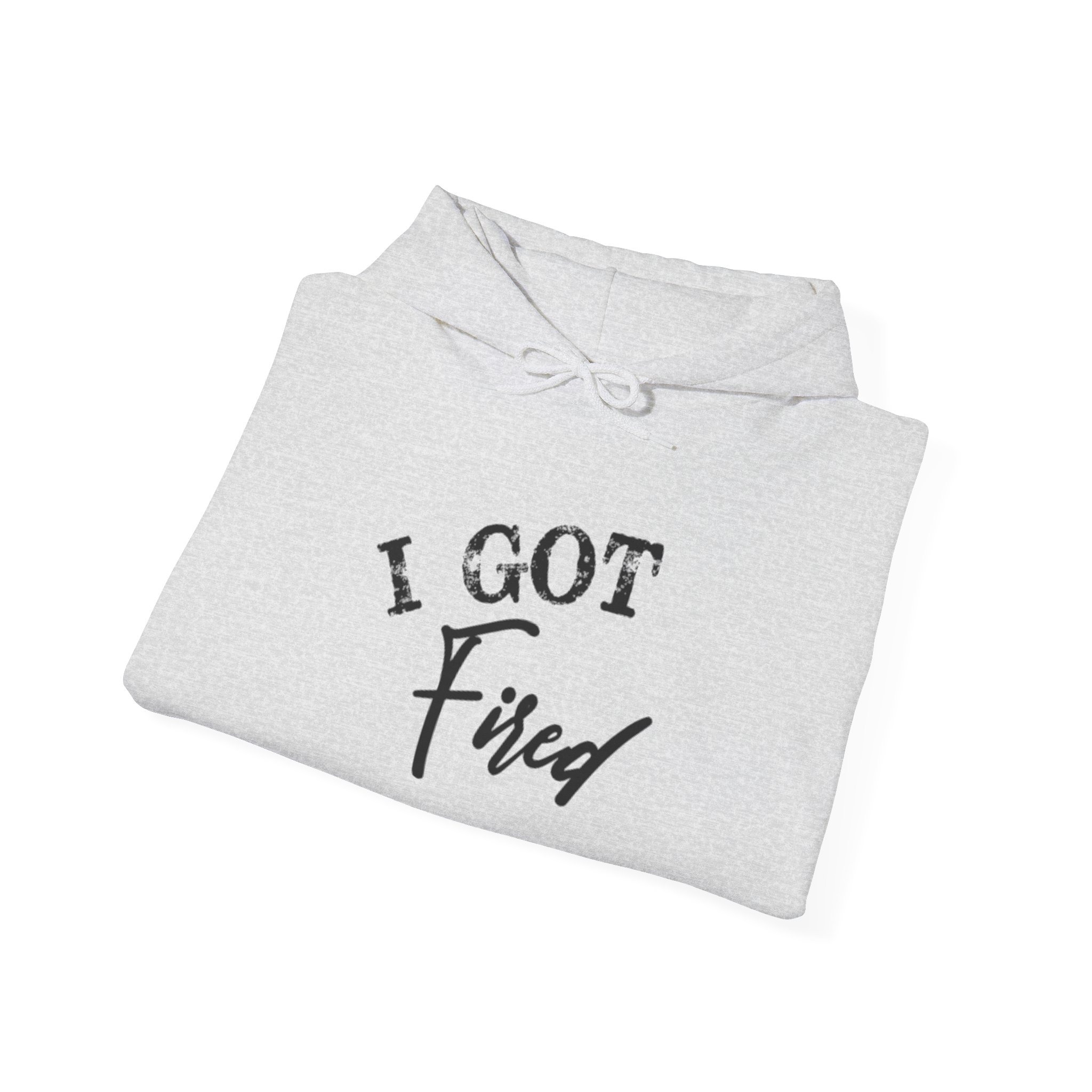'I Got Fired' Unisex Heavy Blend™ Hooded Sweatshirt - Image 12