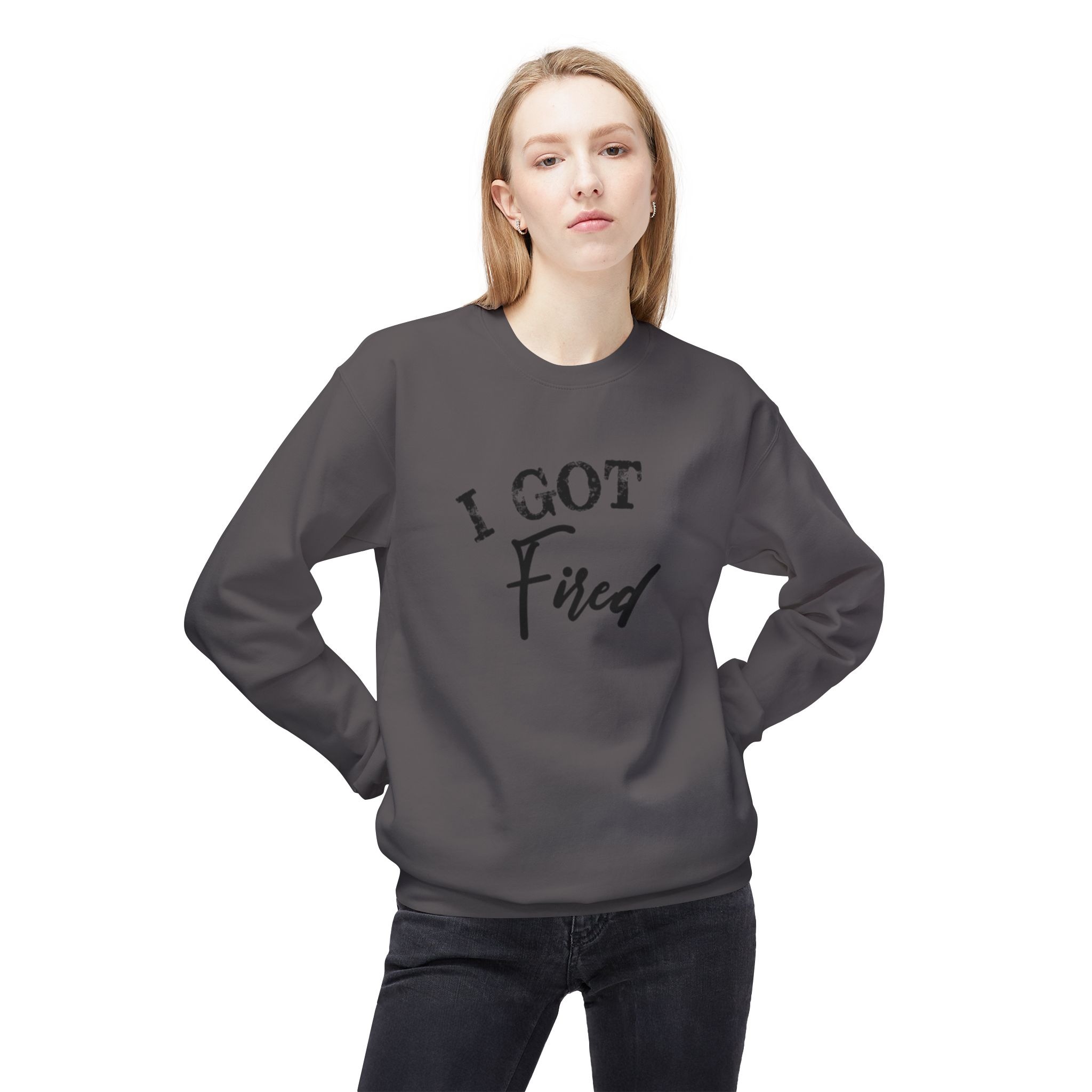 'I Got Fired' Comfort Crewneck Sweatshirt - Cozy Gift for Food Lovers, Funny Sweatshirt, Casual Vibe, Perfect for Autumn, Great for Parties - Image 43