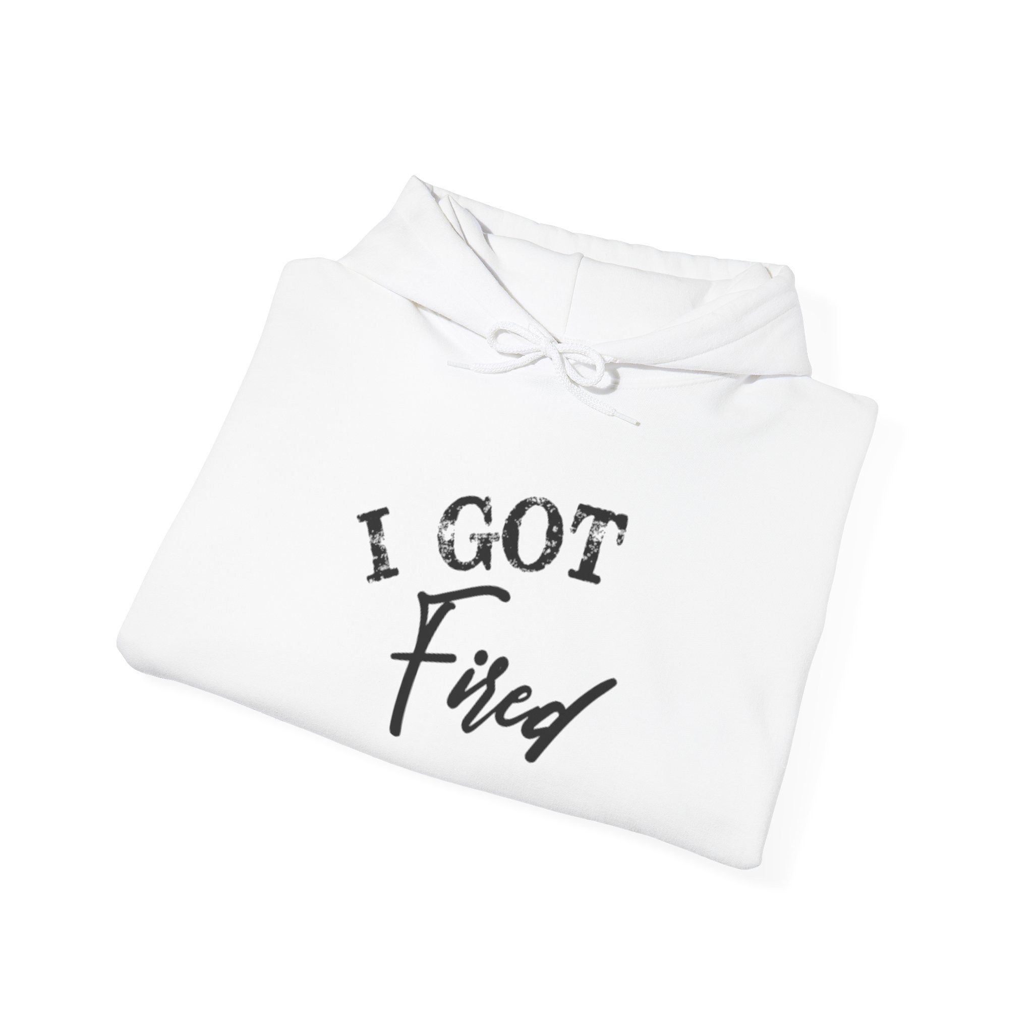 'I Got Fired' Unisex Heavy Blend™ Hooded Sweatshirt - Image 8