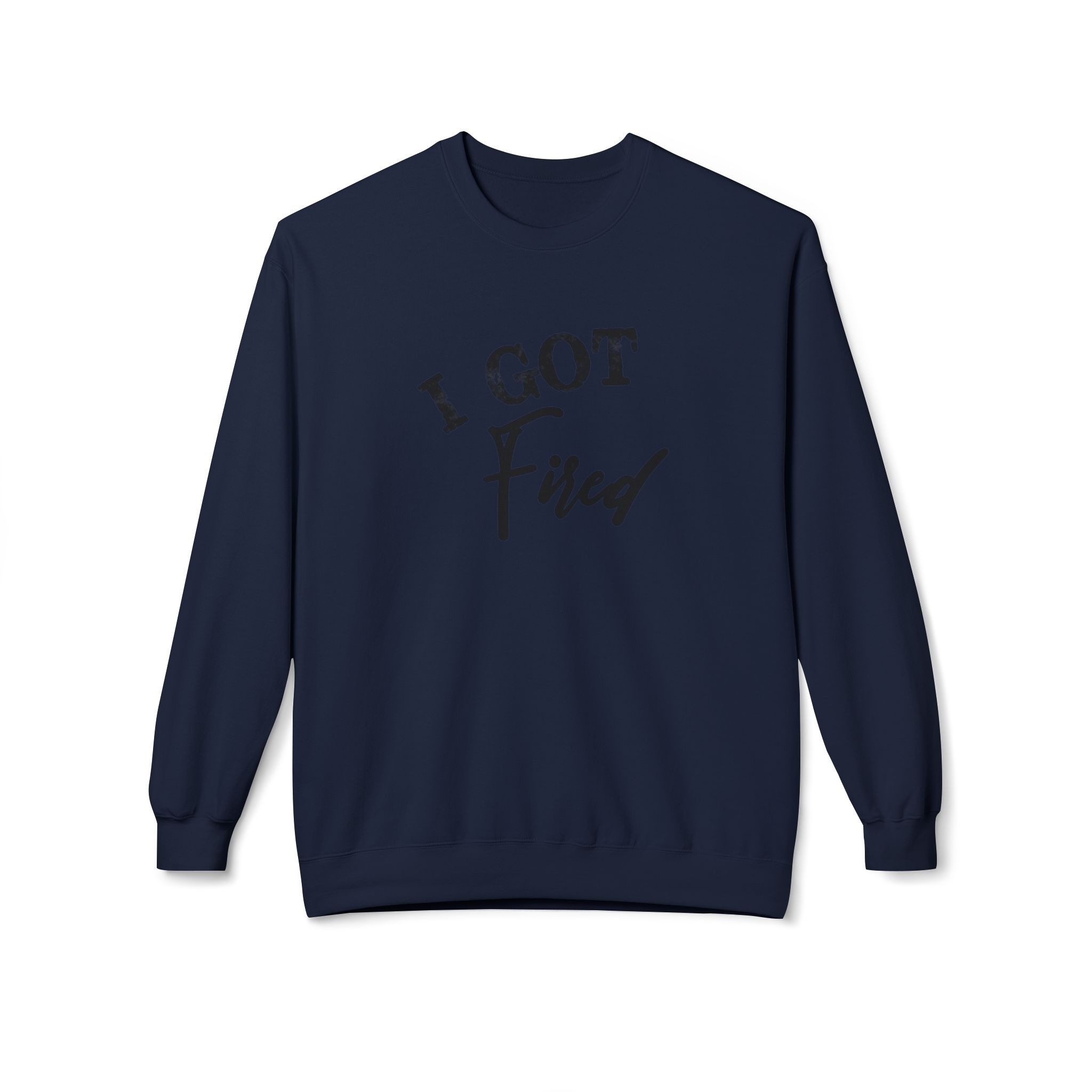 'I Got Fired' Comfort Crewneck Sweatshirt - Cozy Gift for Food Lovers, Funny Sweatshirt, Casual Vibe, Perfect for Autumn, Great for Parties - Image 49