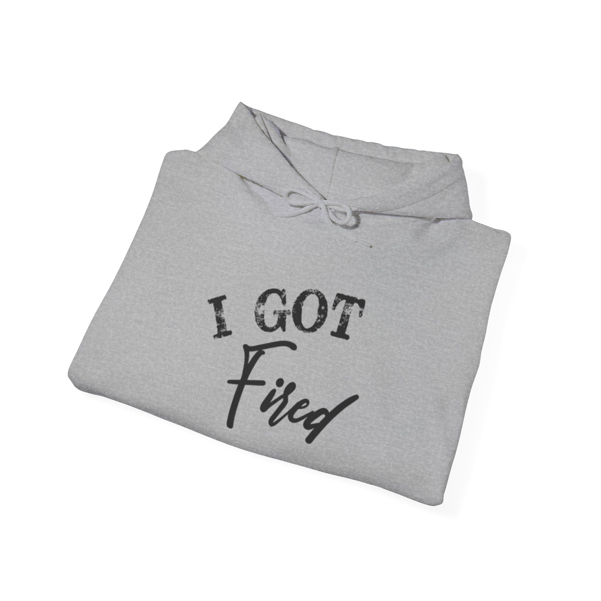 'I Got Fired' Unisex Heavy Blend™ Hooded Sweatshirt - Image 16