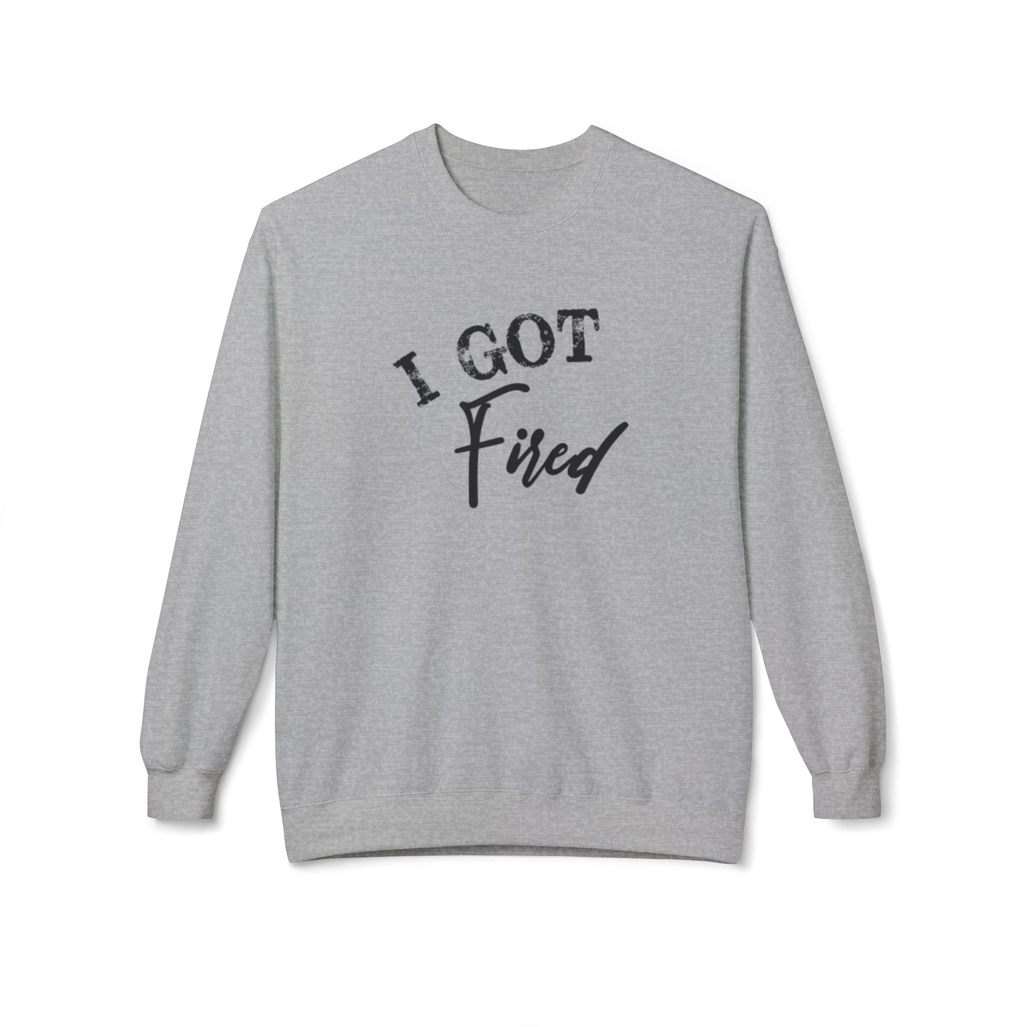 'I Got Fired' Comfort Crewneck Sweatshirt - Cozy Gift for Food Lovers, Funny Sweatshirt, Casual Vibe, Perfect for Autumn, Great for Parties - Image 21