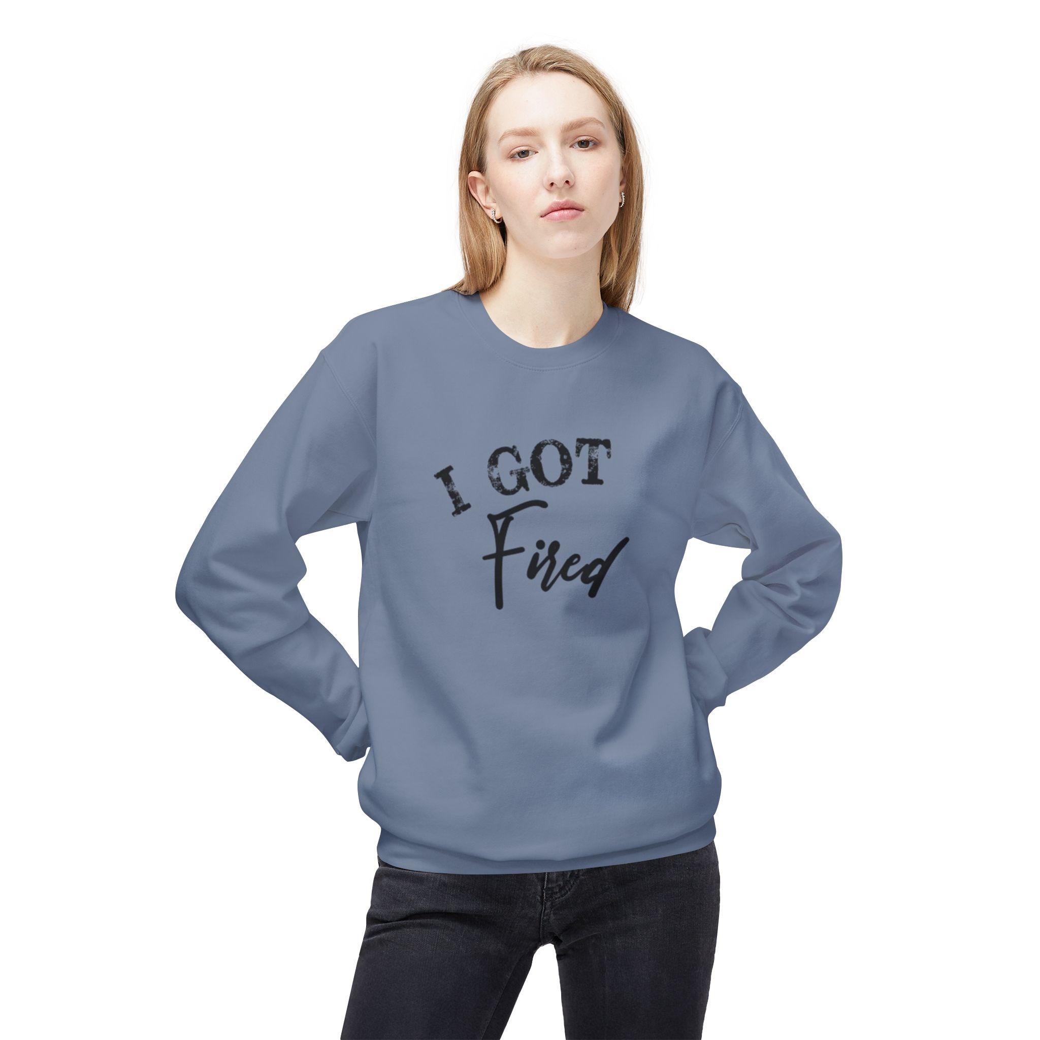 'I Got Fired' Comfort Crewneck Sweatshirt - Cozy Gift for Food Lovers, Funny Sweatshirt, Casual Vibe, Perfect for Autumn, Great for Parties - Image 39