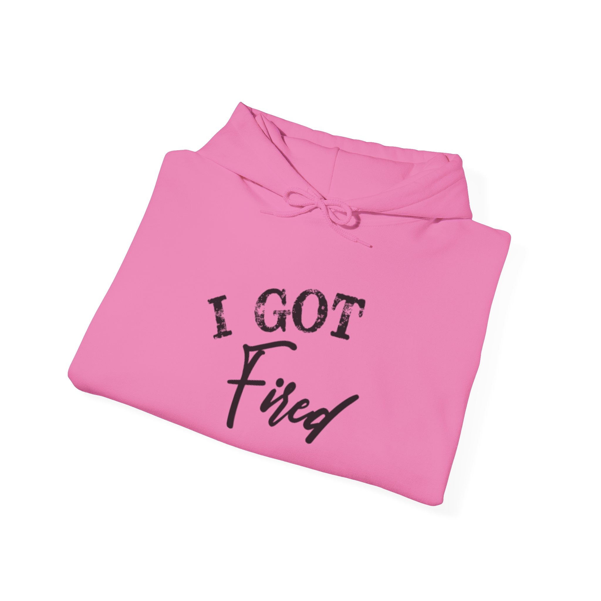 'I Got Fired' Unisex Heavy Blend™ Hooded Sweatshirt - Image 44