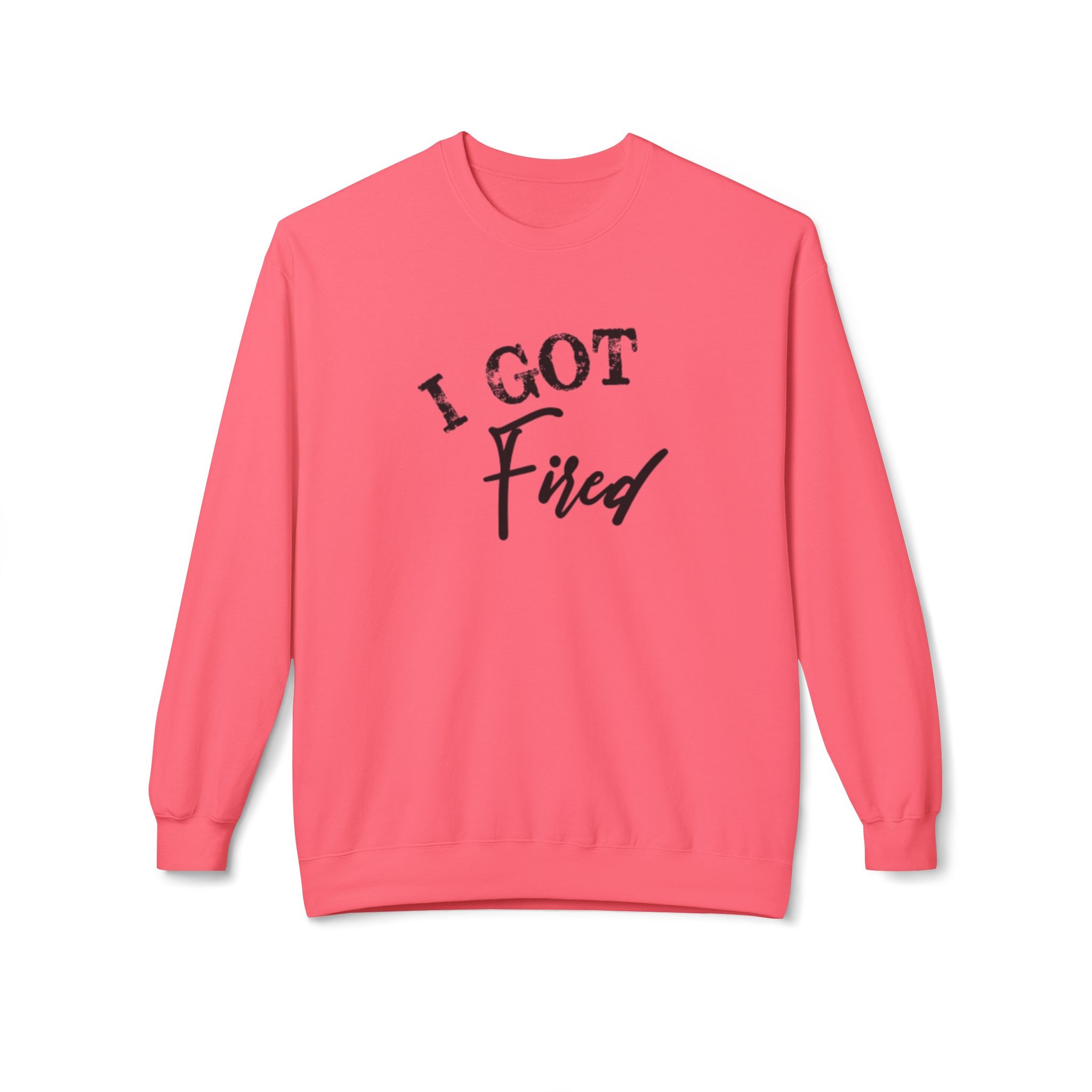 'I Got Fired' Comfort Crewneck Sweatshirt - Cozy Gift for Food Lovers, Funny Sweatshirt, Casual Vibe, Perfect for Autumn, Great for Parties - Image 57