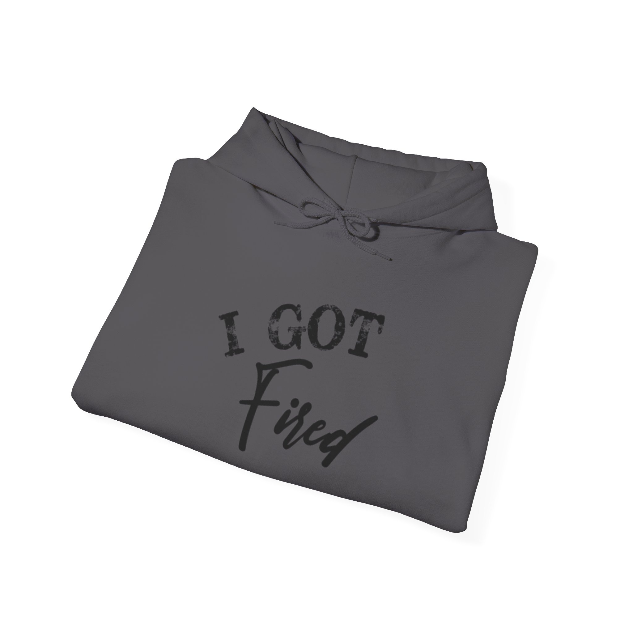 'I Got Fired' Unisex Heavy Blend™ Hooded Sweatshirt - Image 32