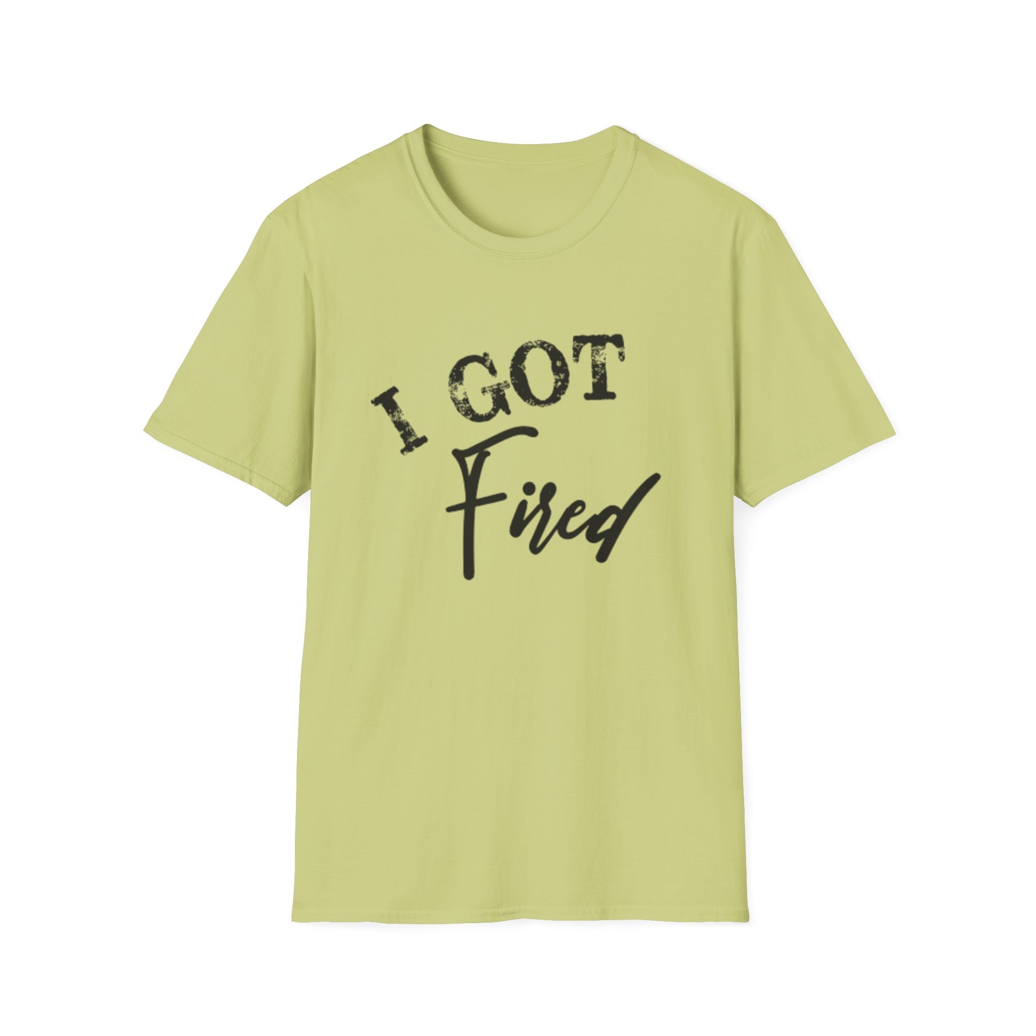 "I Got Fired" GildanTee (Loved Every Bite — Southern Fired Foods) - Image 53